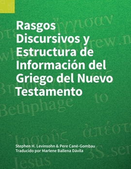 Paperback Rasgos Discursivos y Estructura de Información del Griego del Nuevo Testamento [Spanish] Book