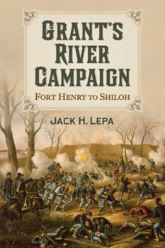 Paperback Grant's River Campaign: Fort Henry to Shiloh Book