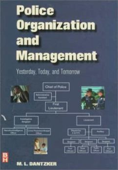 Paperback Police Organization and Management: Yesterday, Today and Tomorrow Book