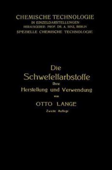 Paperback Die Schwefelfarbstoffe Ihre Herstellung Und Verwendung [German] Book