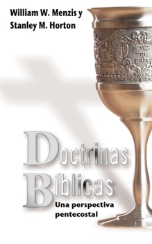 Paperback Doctrinas Biblicas: Una Perspectiva Pentecostal [Spanish] Book