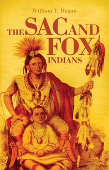 Paperback The Sac and Fox Indians, Volume 48 Book