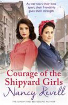 Paperback Courage of the Shipyard Girls: Shipyard Girls 6 Volume 6 Book