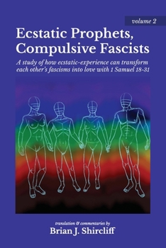 Paperback Ecstatic Prophets, Compulsive Fascists Book