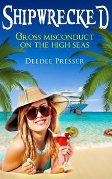 Paperback Shipwrecked: Gross Misconduct on the High Seas Book