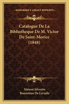 Catalogue De La Bibliotheque De M. Victor De Saint-Morice (1848)