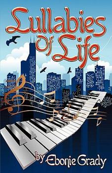 Paperback Lullabies of Life by Ebonie Grady: A Collection of Thoughts Book