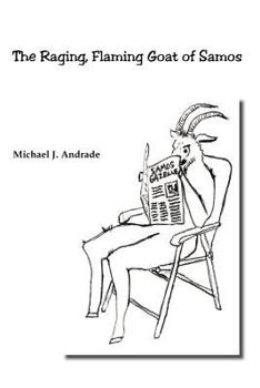 Paperback The Raging, Flaming Goat of Samos Book
