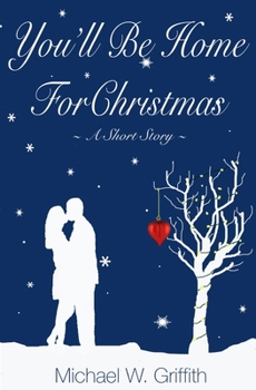 Paperback You'll Be Home For Christmas: A Short Story Book