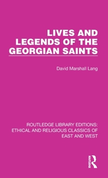 Hardcover Lives and Legends of the Georgian Saints Book