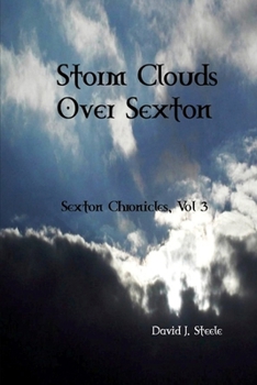 Paperback Storm Clouds Over Sexton (Sexton Chronicles, Vol. 3) Book
