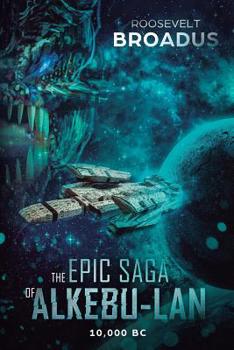 Paperback The Epic Saga of Alkebu-lan 10,000 BC Book
