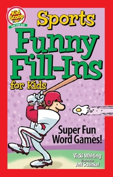Paperback Sports Funny Fill-Ins for Kids: Super Fun Word Games Book