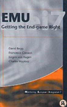 Paperback Emu: Getting the Endgame Right: Monitoring European Integration 7 Book