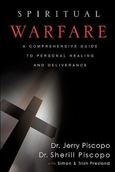 Paperback Spiritual Warfare: A Comprehensive Guide to Personal Healing and Deliverance Book