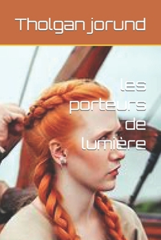 Paperback les porteurs de lumière [French] Book