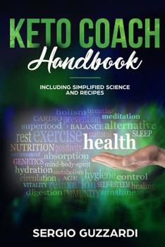 Paperback Keto Coach Handbook: Including Simplified Science and Recipes Book