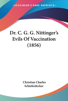 Paperback Dr. C. G. G. Nittinger's Evils Of Vaccination (1856) Book