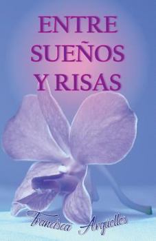 Paperback Entre suenos y risas [Spanish] Book