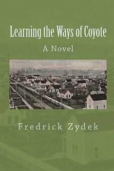 Paperback Learning the Ways of Coyote Book
