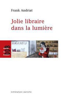 Paperback Jolie libraire dans la lumière [French] Book