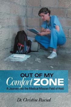 Out of My Comfort Zone: A Journey into the Medical Mission Field of Haiti