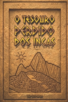 Paperback O Tesouro Perdido dos Incas [Portuguese] Book