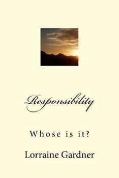 Paperback Responsibility: Whose is it? Book