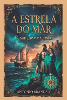 Paperback A Estrela do Mar - O Sangue e o Cristal [Portuguese] Book