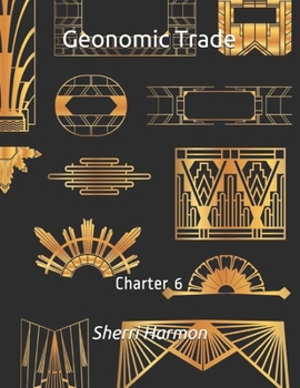 Paperback Geonomic Trade: Charter 6 Book