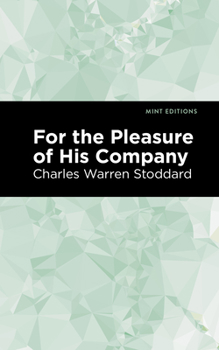 Paperback For the Pleasure of His Company: An Affair of the Misty City Book