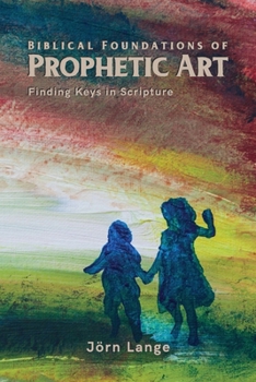 Paperback Biblical Foundations of Prophetic Art Book