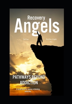 Paperback Recovery Angels: Pathways Beyond Addiction Book