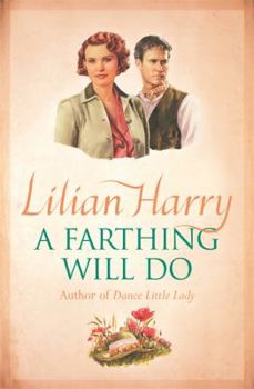 Farthing Will Do - Book #8 of the April Grove, a Street at War