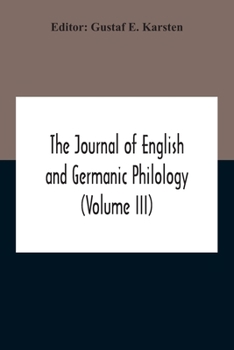 Paperback The Journal Of English And Germanic Philology (Volume Iii) Book