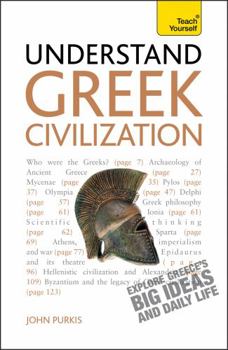 Paperback Understand Greek Civilization a Teach Yourself Guide Book