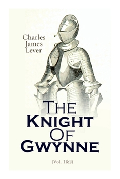 Paperback The Knight Of Gwynne: Complete Edition (Vol. 1&2) Book