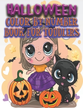 Paperback Halloween Color By Number Book For Toddlers: Halloween Color By Number, Coloring And Activity Book For Kids Ages 4-12 Book