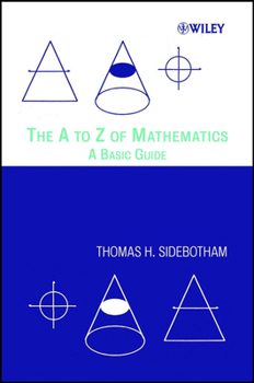 Paperback The A to Z of Mathematics: A Basic Guide Book