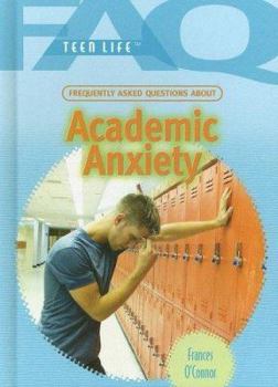 Library Binding Frequently Asked Questions about Academic Anxiety Book