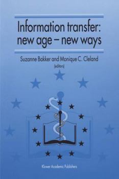 Information Transfer: New Age ― New Ways: Proceedings of the third European Conference of Medical Libraries Montpellier, France, September 23–26, 1992