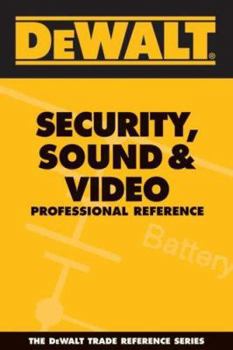 Paperback Dewalt Security, Sound, & Video Professional Reference Book