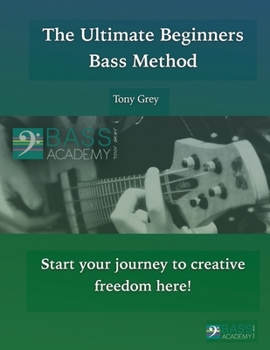 Paperback The Ultimate Beginners Bass Method Book