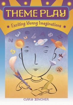 Paperback Theme Play: Exciting Young Imaginations Book