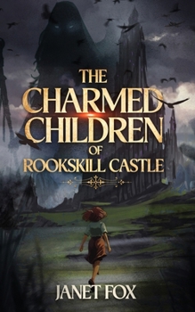 Paperback The Charmed Children of Rookskill Castle Book
