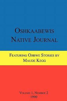 Paperback Oshkaabewis Native Journal (Vol. 1, No. 2) Book