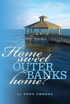 Paperback Home Sweet Outer Banks Home? Book