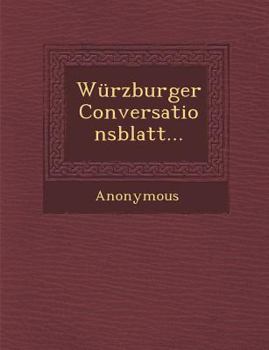Paperback Wurzburger Conversationsblatt... [German] Book