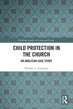 Paperback Child Protection in the Church: An Anglican Case Study Book