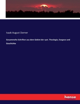 Paperback Gesammelte Schriften aus dem Gebiet der syst. Theologie, Exegese und Geschichte [German] Book